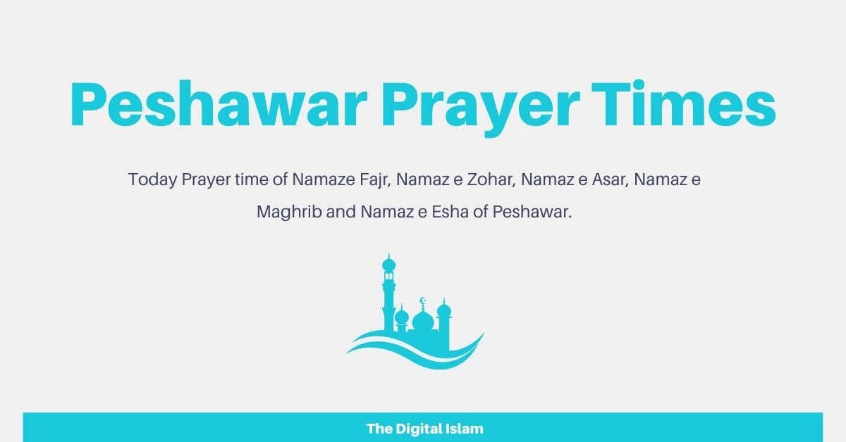 Peshawar Prayer Time