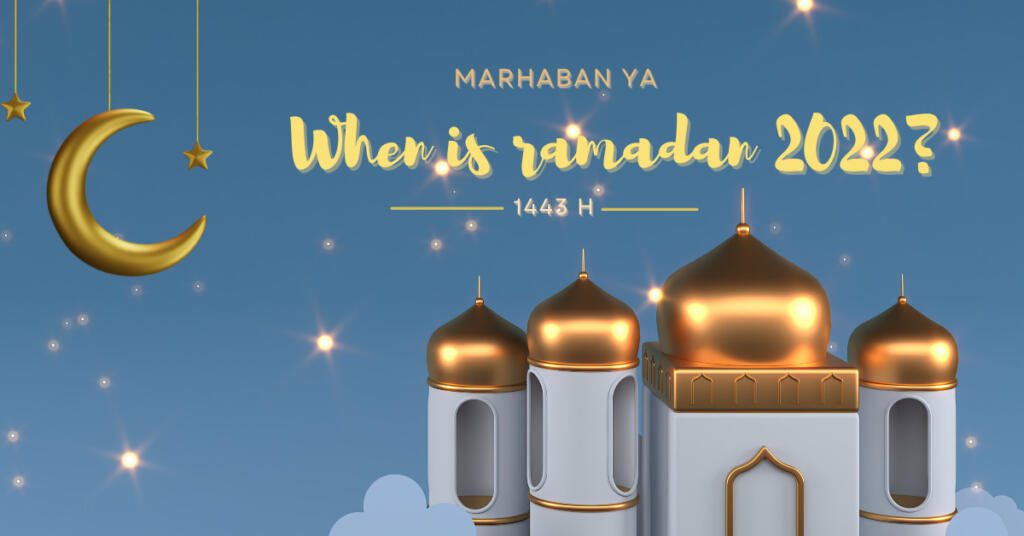 When is ramadan 2022?